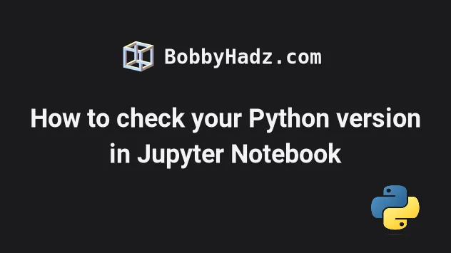 how-to-check-python-version-in-jupyter-notebook-code2care