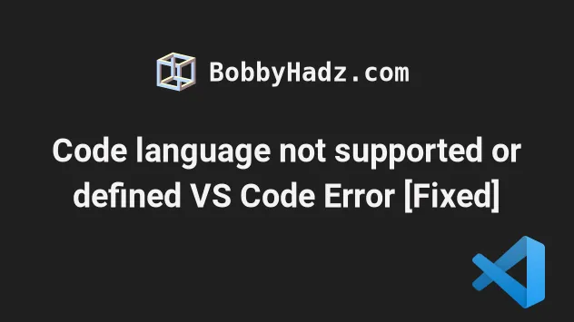 Code language not supported or defined VS Code Error [Fixed] | bobbyhadz