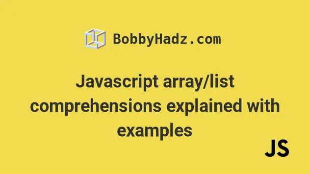 javascript-array-list-comprehensions-explained-with-examples-bobbyhadz