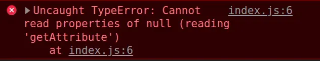 cannot read property getattribute of null
