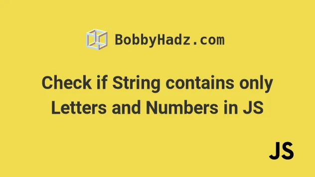 Check If String Contains Only Letters And Numbers In JS Bobbyhadz