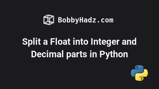 split-a-float-into-integer-and-decimal-parts-in-python-bobbyhadz