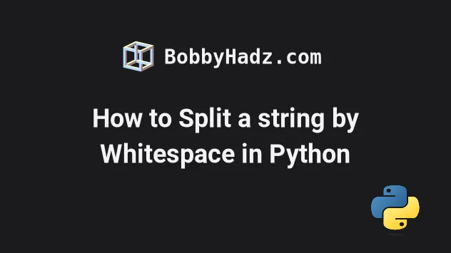 how-to-split-a-string-by-whitespace-in-python-bobbyhadz