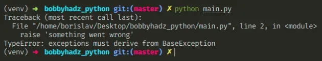 Python TypeError: exceptions must derive from BaseException