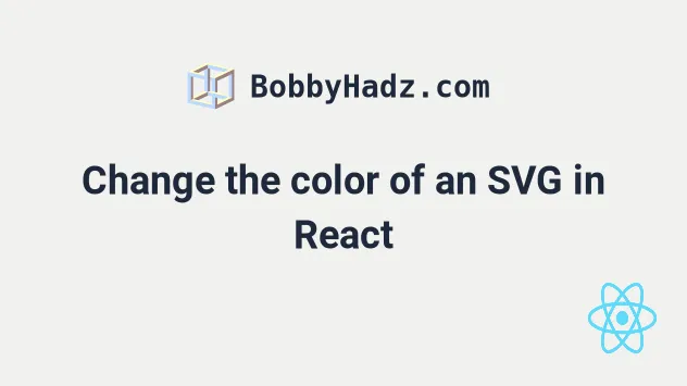 Change the color of an SVG in React | bobbyhadz