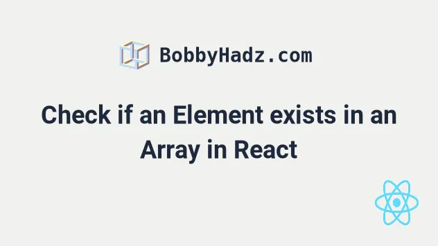 Check If An Element Exists In An Array In React Bobbyhadz