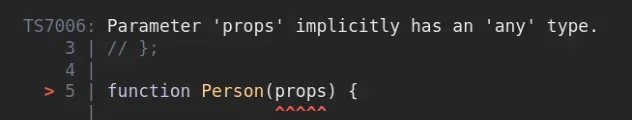 parameter props implicitly has any type