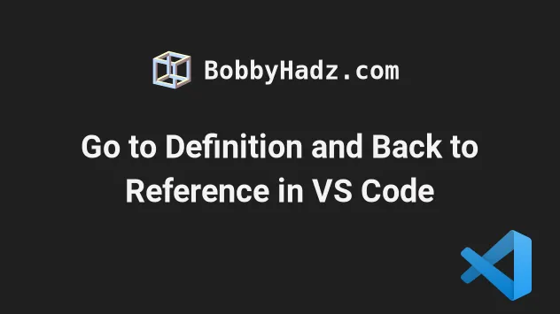 Go to Definition and Back to Reference in VS Code | bobbyhadz